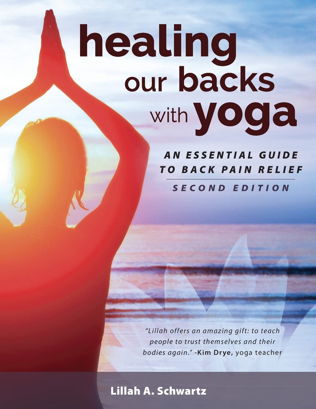 Healing Our Backs With Yoga: : an essential guide to back pain relief Health, Nutrition & Fitness