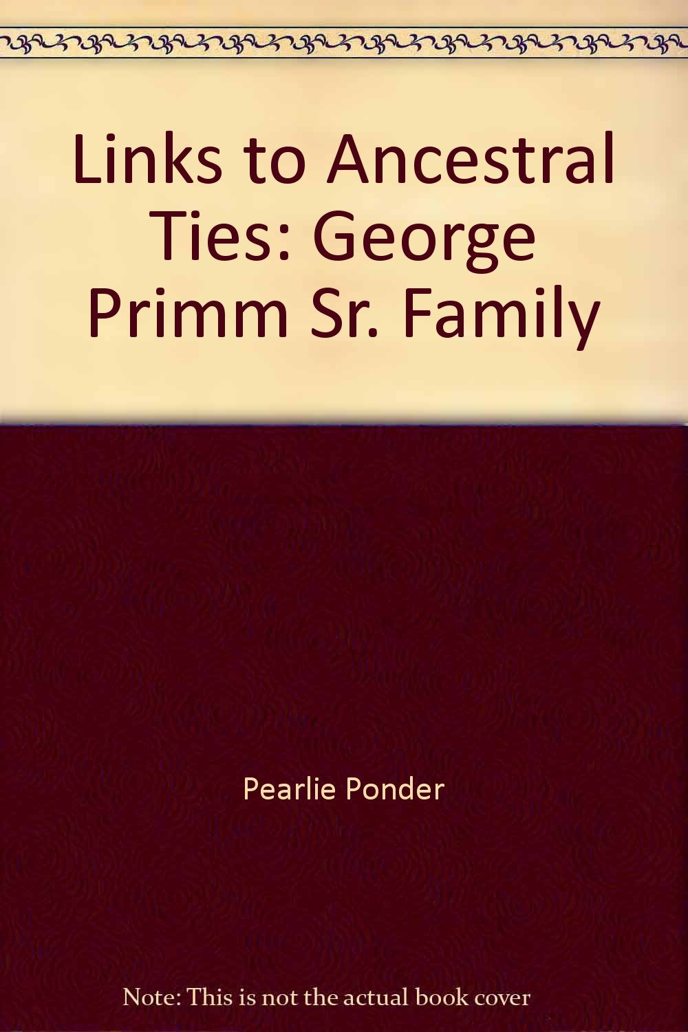 Links to ancestral ties: George Primm, Sr. family Books