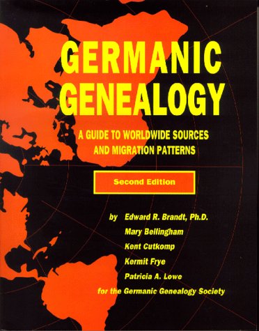 Germanic Genealogy : A Guide to Worldwide Sources Books