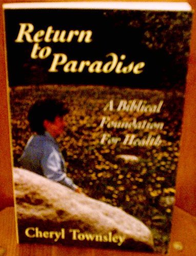 Product Image: Return to paradise: A biblical foundation for health
