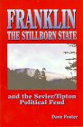 Franklin the Stillborn State: And the Sevier-Tipton Political Feud book