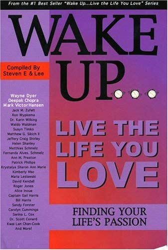 Wake Up...live the Life You Love: Finding Your Life's Passion Psychology
