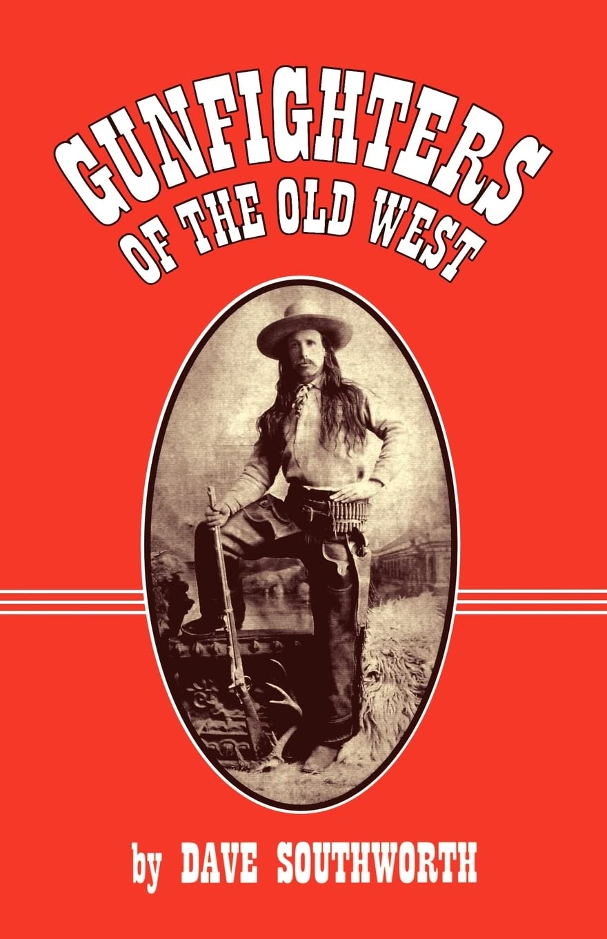 Gunfighters of the Old West Social Sciences