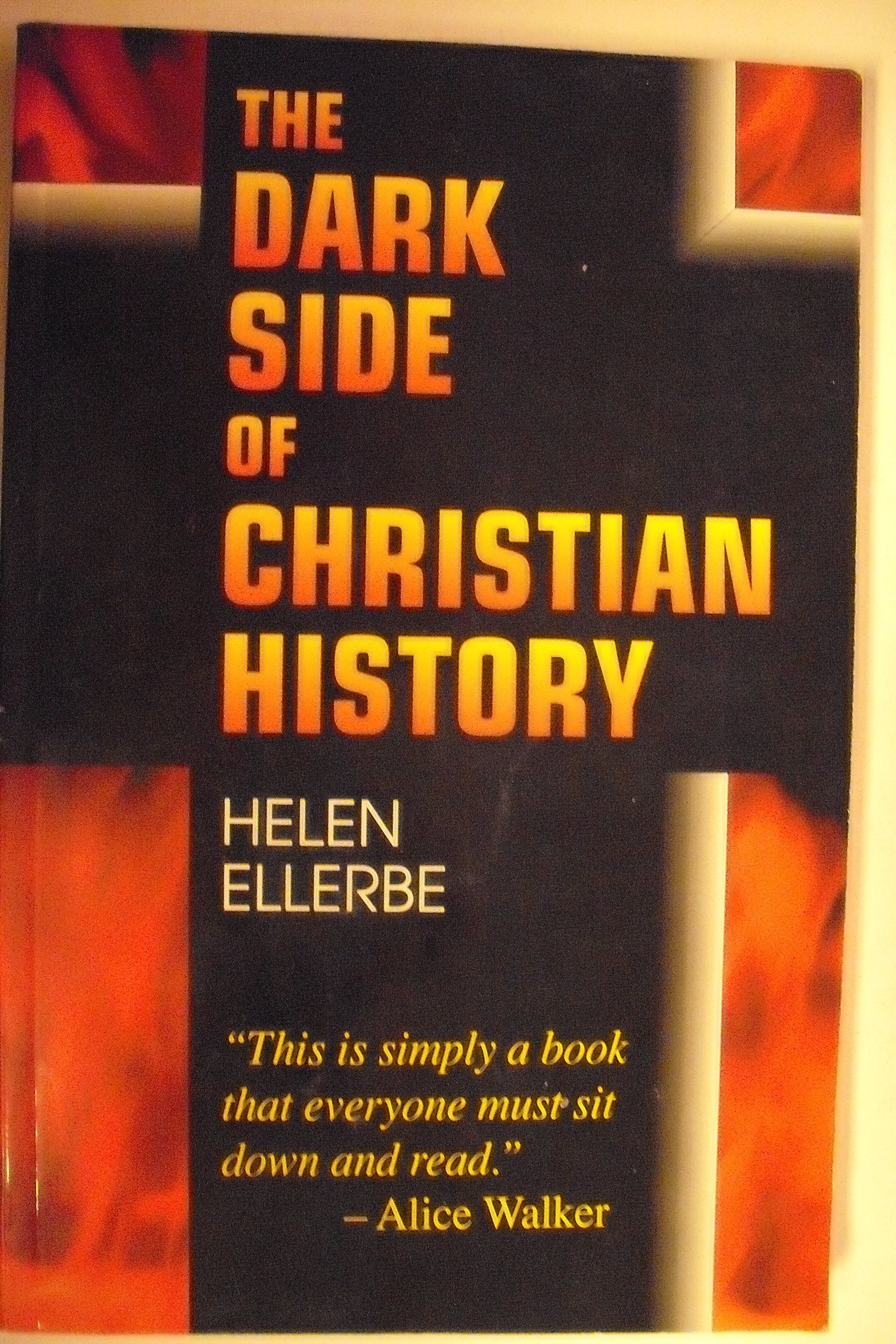 The Dark Side of Christian History book