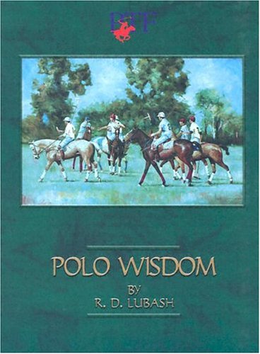 Polo Wisdom: You Can Talk, But Can You Play? Books