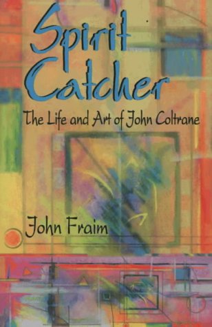 Spirit Catcher: The Life and Art of John Coltrane Pop culture