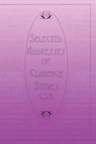 Selected Addresses of Clarence Steves, C.S.D. Religion & Esotericism