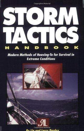 Storm Tactics Handbooks: Modern Methods of Heaving-To for Survival in Extreme Conditions Leisure & Fun