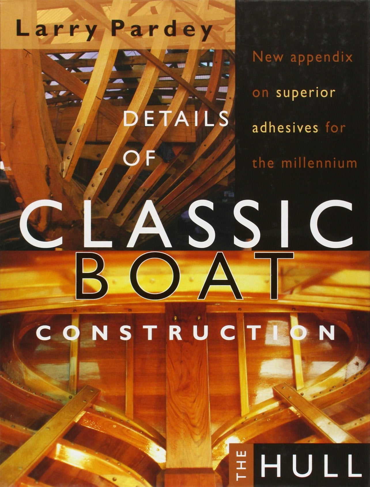Details of Classic Boat Construction: The Hull Leisure, Home & Garden