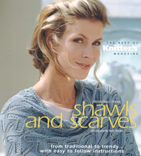 Shawls and Scarves: The Best of Knitter's Magazine Hobbies & Crafts