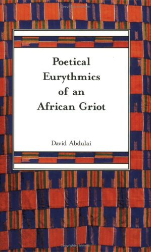 Poetical eurythmics of an African griot Books
