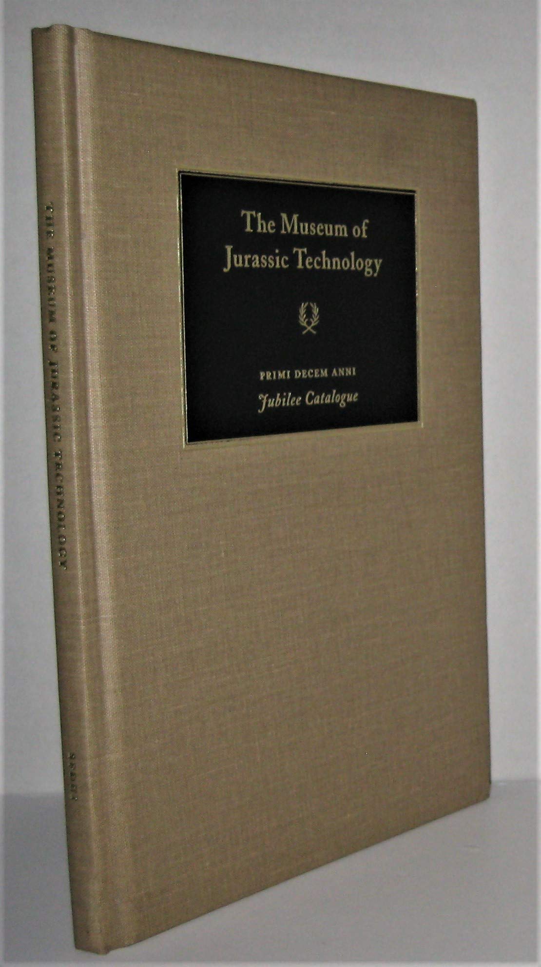 The Museum of Jurassic Technology (Primi Decem Anni, Jubilee Catalogue) by na book