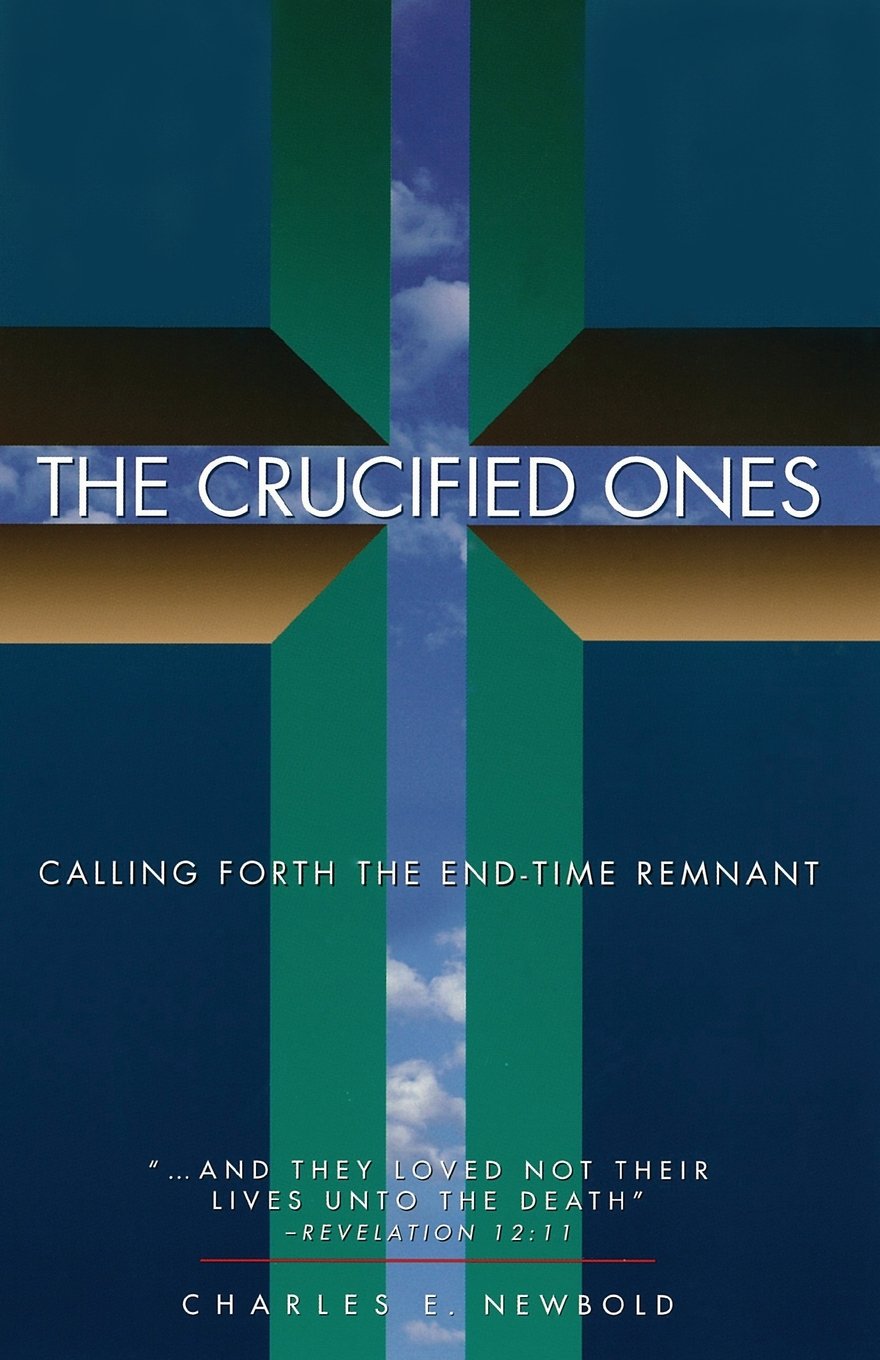 The Crucified Ones: Calling Forth the End-time Remnant Religion & Esotericism