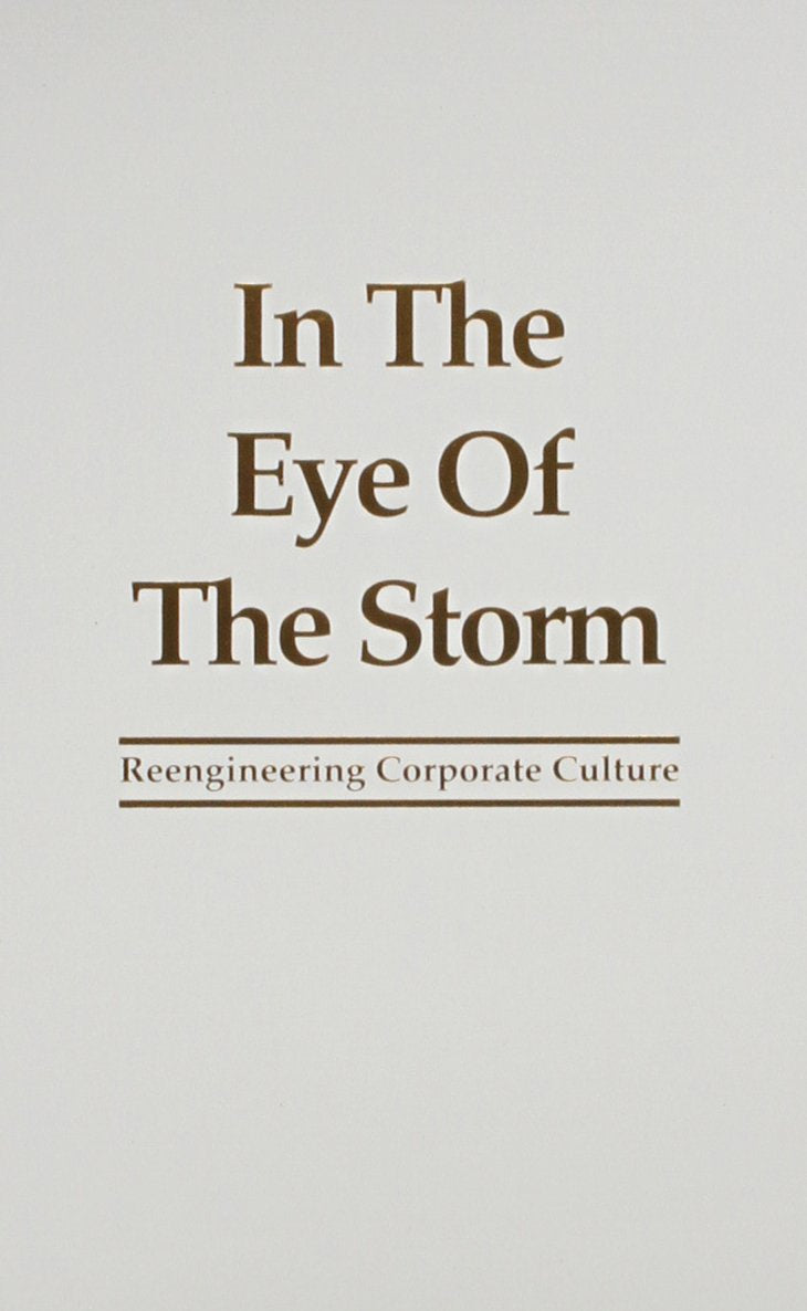 In the Eye of the Storm: Re-Engineering Corporate Culture book