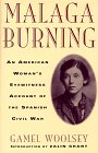 Malaga Burning: An American Woman's Eyewitness Account of the Spanish Civil War book