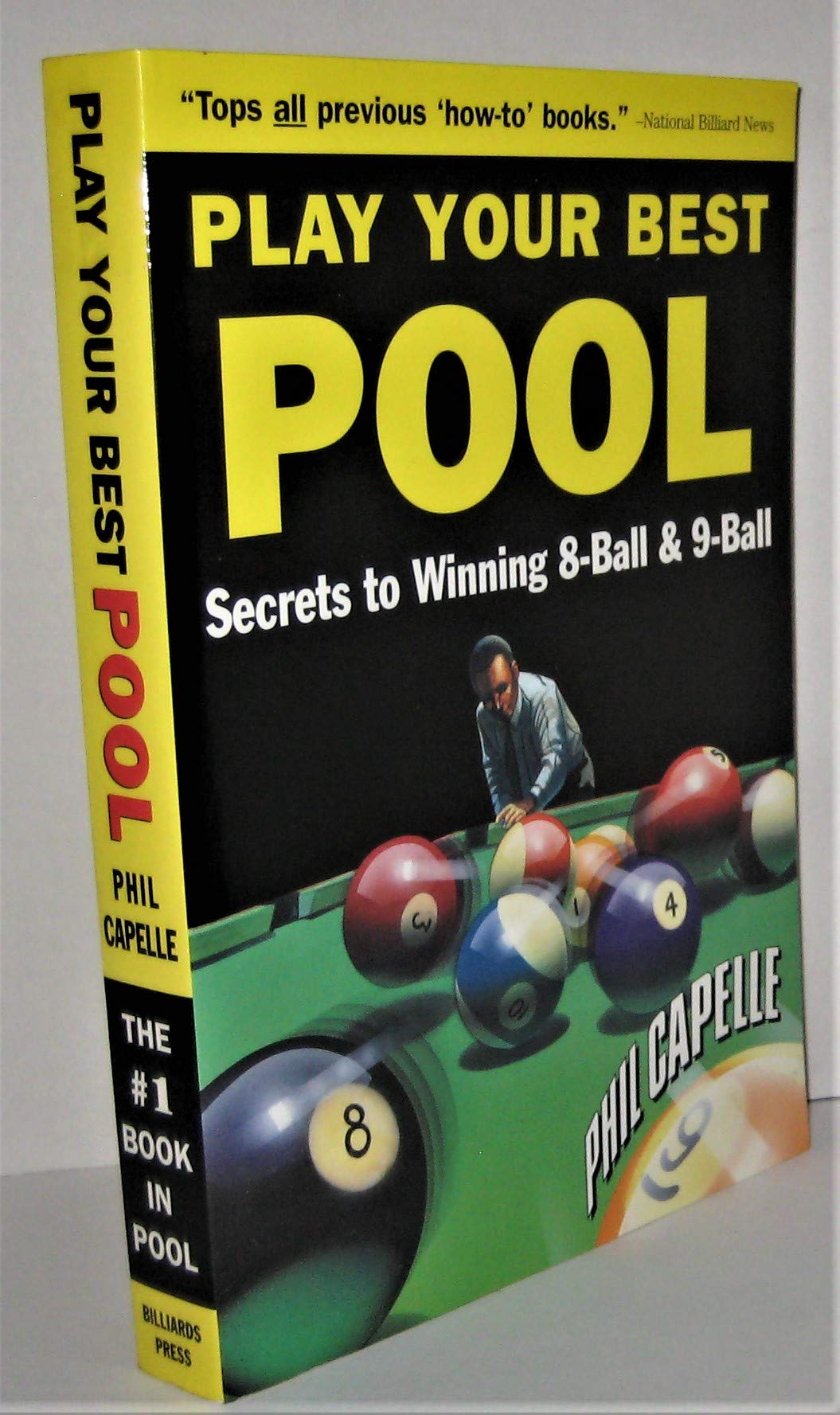 Play Your Best Pool: Secrets to Winning Eight Ball Pool and Nine Ball Leisure & Fun