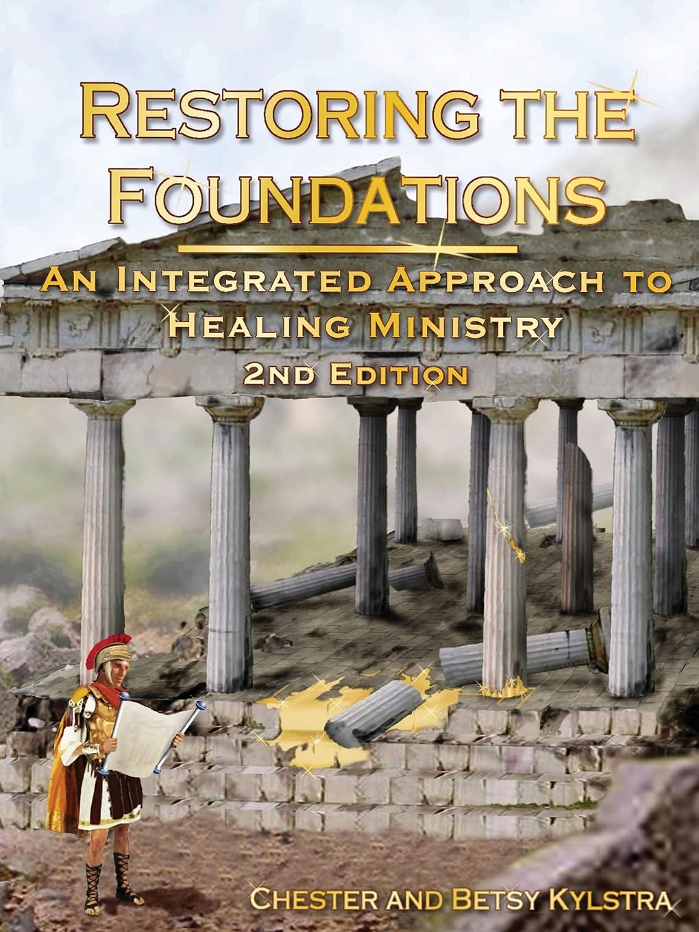 Restoring the Foundations: An Integrated Approach to Healing Ministry Religion & Esotericism