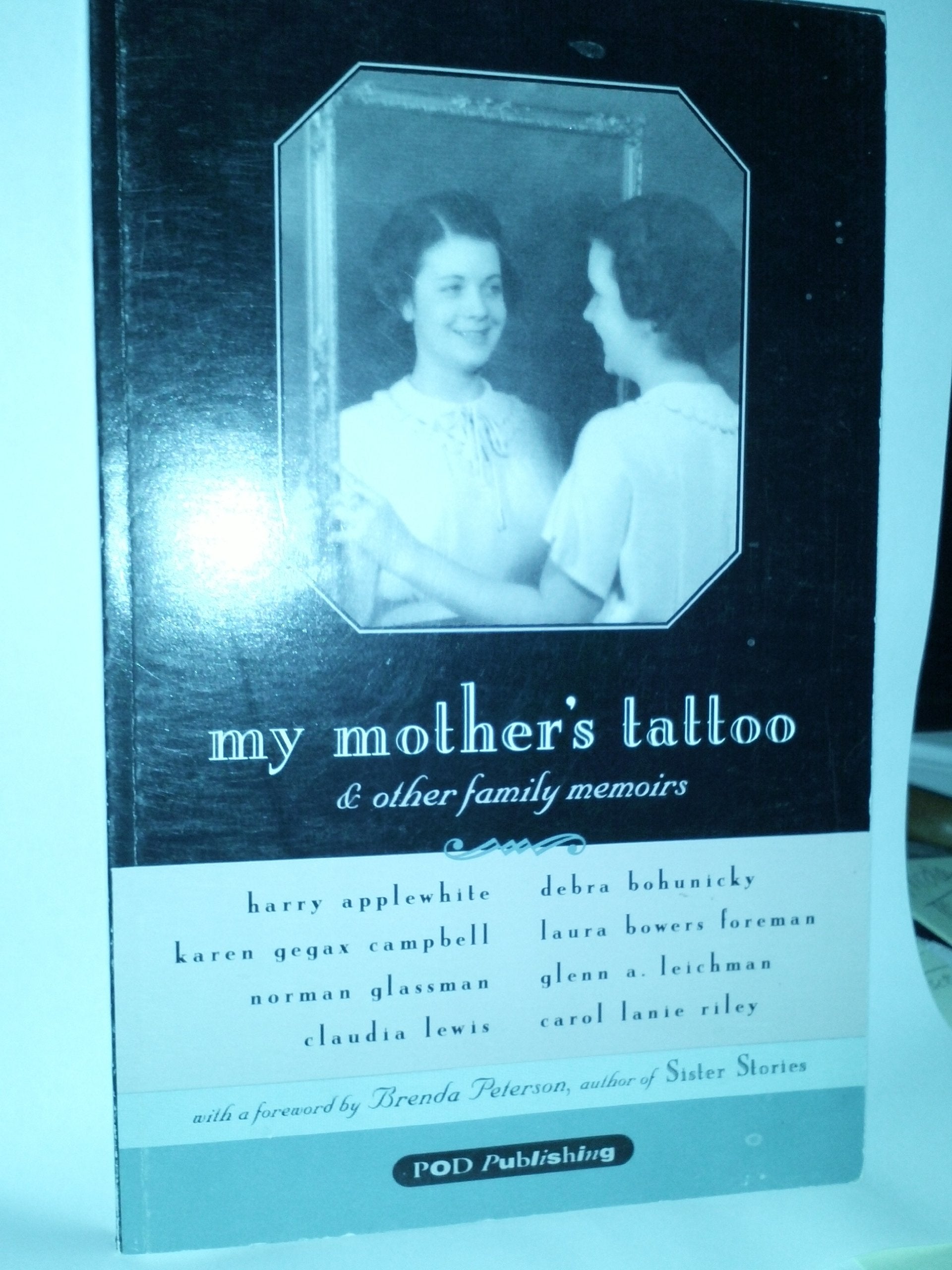 My mother's tattoo & other family memoirs Books