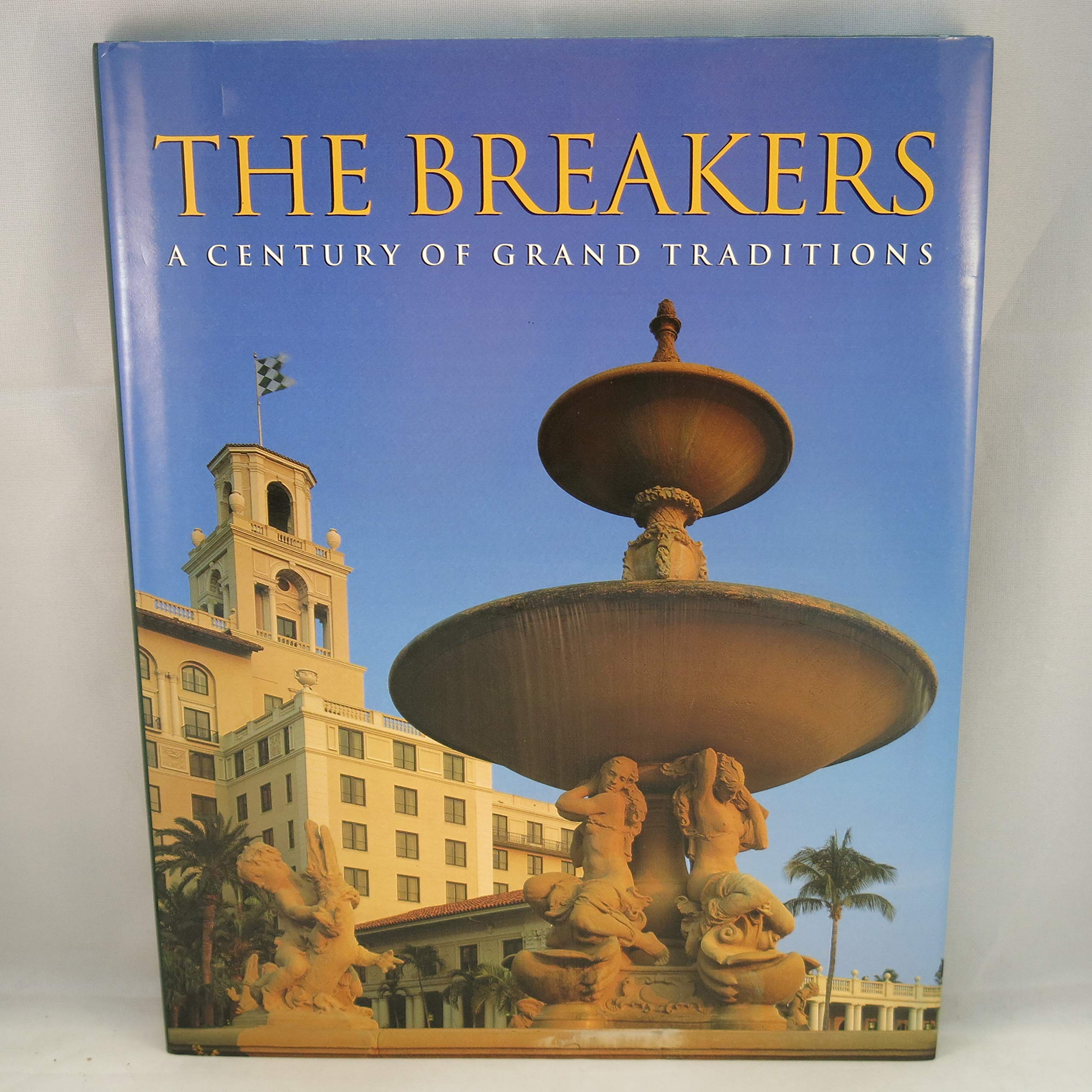 The Breakers: A Century of Grand Traditions Books