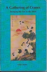 A Gathering of Cranes: Bringing the Tao to the West Books