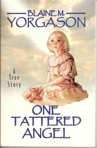 One tattered angel: A true story Books