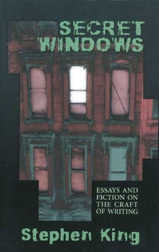 Secret Windows: Essays and Fiction on the Craft of Writing Books