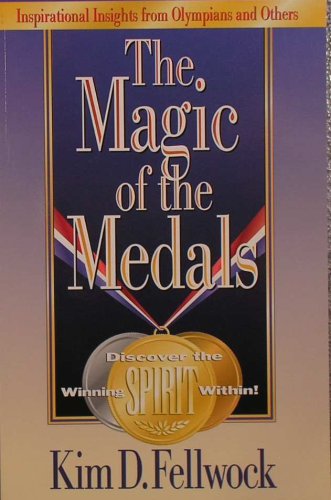 The Magic of the Medals: Discover the Winner Within Books