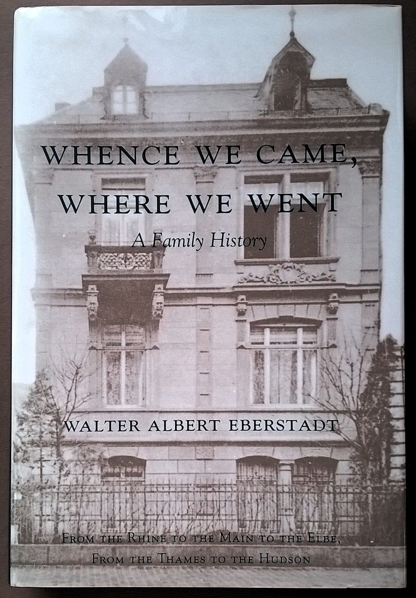 Whence we came, where we went: From the Rhine to the Main to the Elbe, from the Thames to the Hudson Books