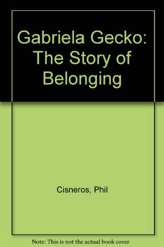 Gabriela Gecko: The Story of Belonging Books