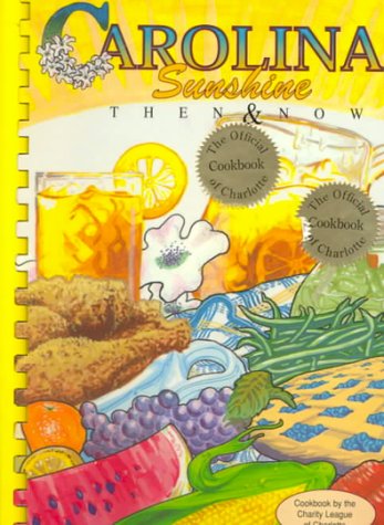 Carolina Sunshine: Then and Now Cooking & Enjoying