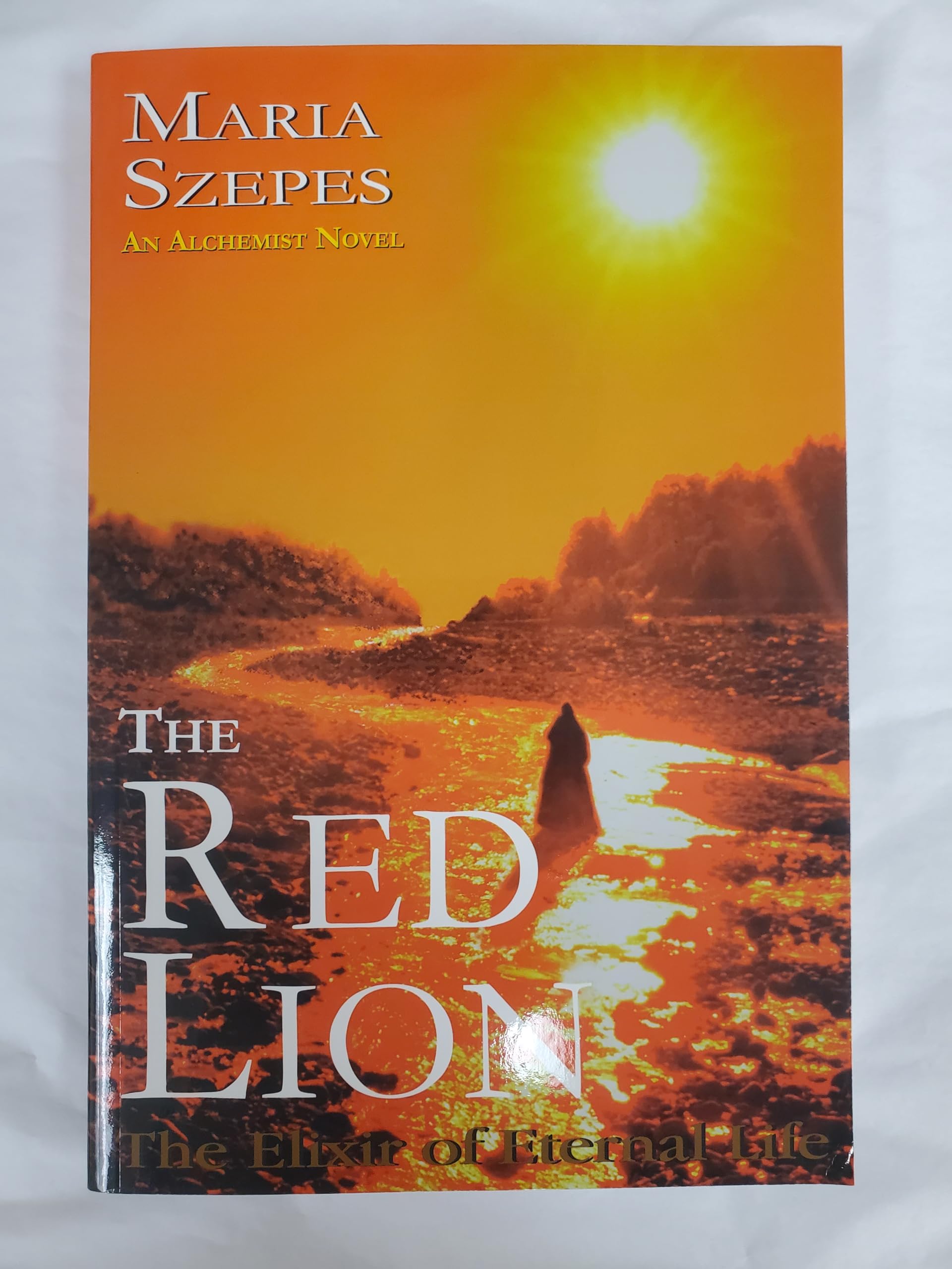 The Red Lion - The Elixir of Eternal Life: An Alchemist Novel Historical Fiction