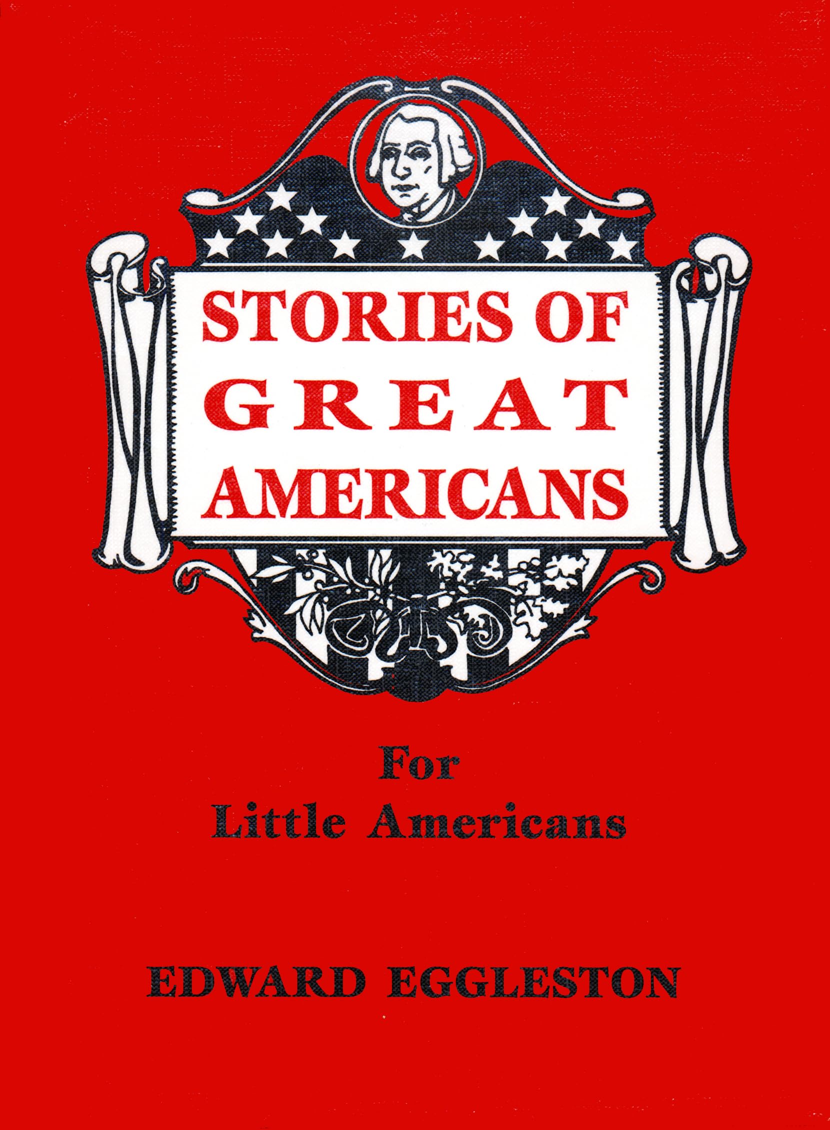 Stories of Great Americans for Little Americans Non-fiction