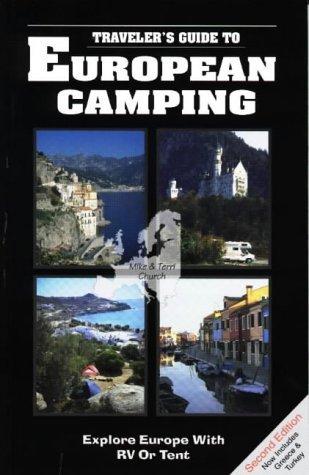 Traveler's Guide to European Camping: Explore Europe With Rv or Tent Leisure, Home & Garden