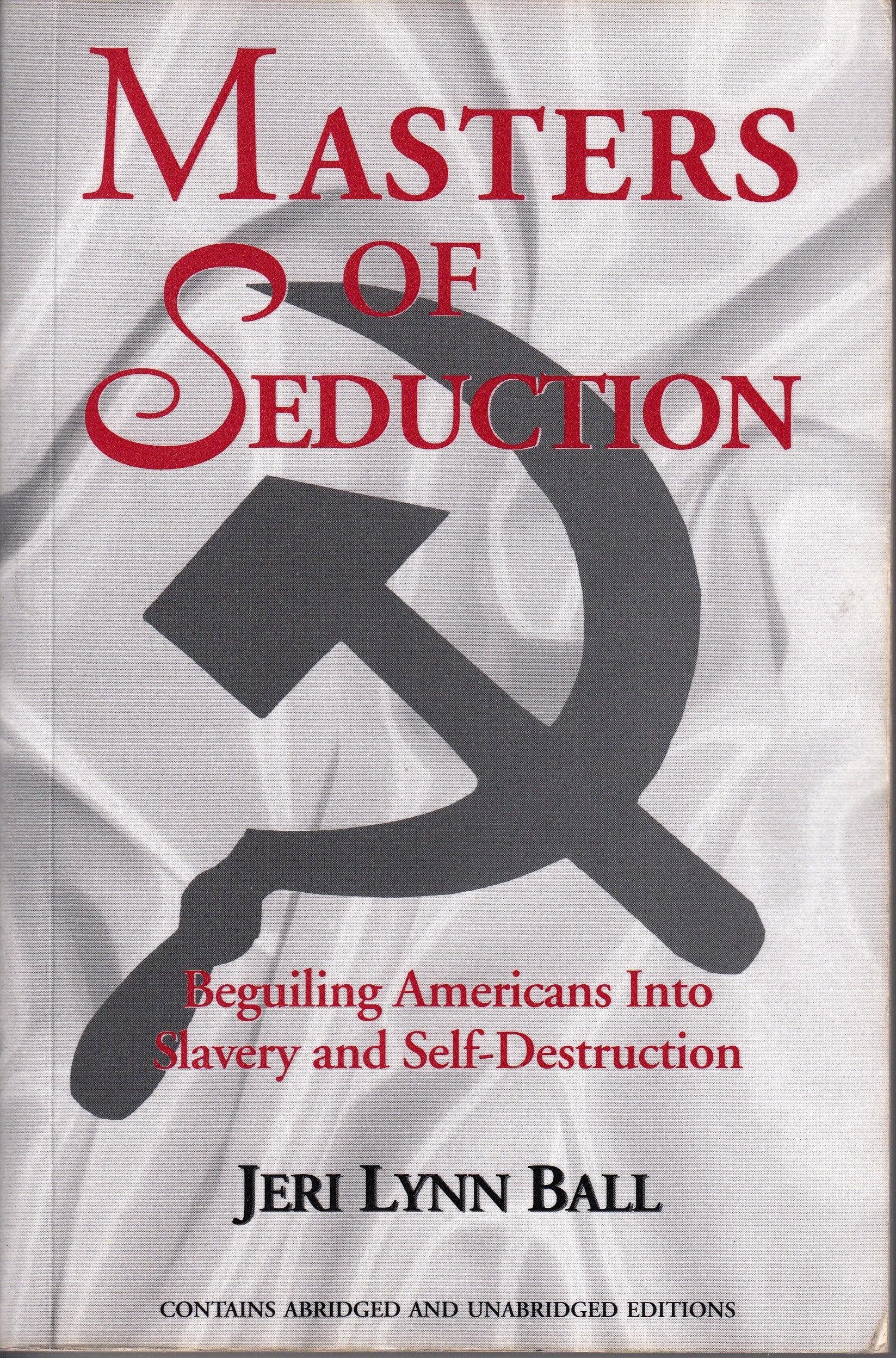 Masters of Seduction: Beguiling Americans into Slavery and Self-Destruction b... book