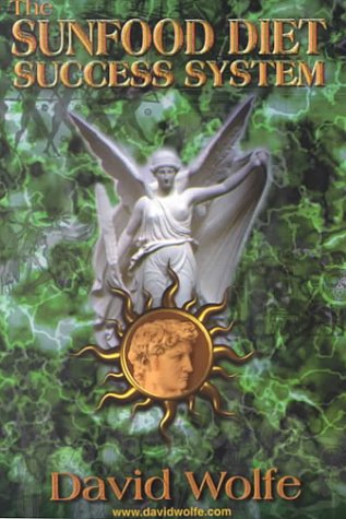The Sunfood Diet Success System: 36 Lessons in Health Transformation Health, Nutrition & Fitness