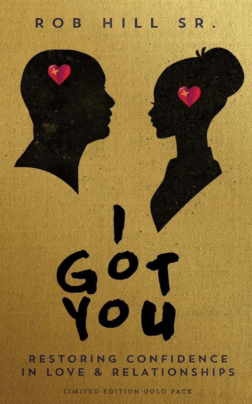 I Got You: Restoring Confidence in Love and Relationships Partnership & Love