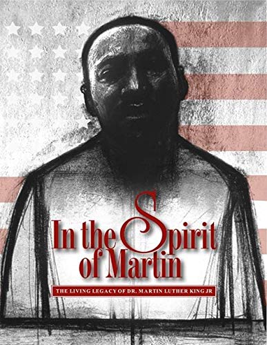 In the Spirit of Martin: The Living Legacy of Dr. Martin Luther King, Jr. book
