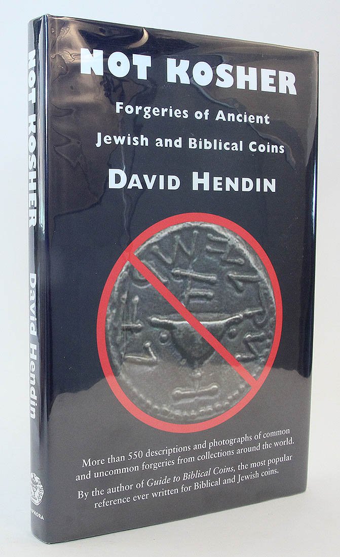 Not Kosher: Forgeries of Ancient Jewish and Biblical Coins by David Hendin (2005-01-15) Books