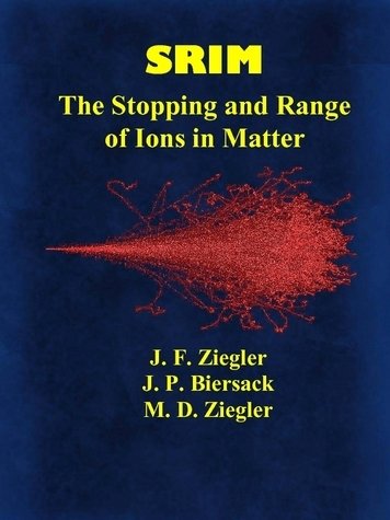 SRIM: The Stopping and Range of Ions in Matter book