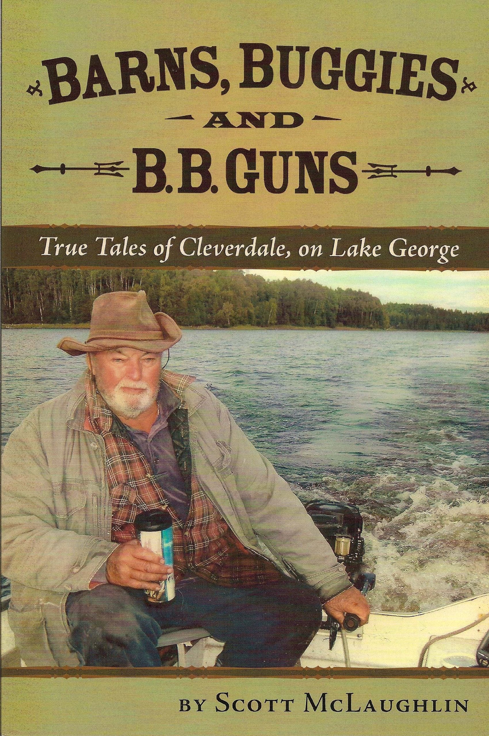 Barns, Buggies and B.B.Guns: True Tales of Cleverd Books