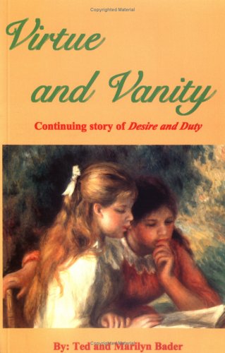 Virtue and Vanity: Continuing Story of Desire and Duty Contemporary literature