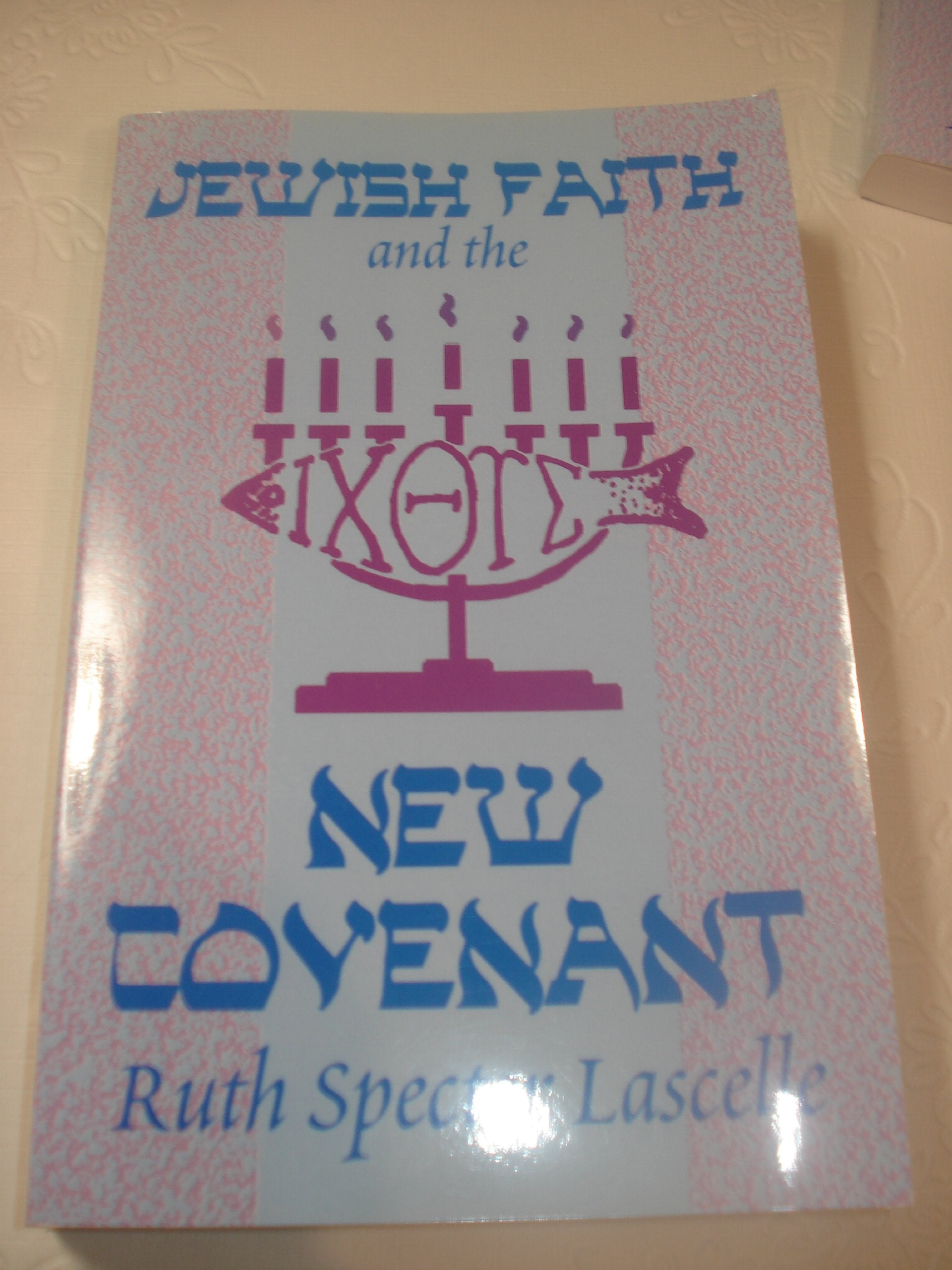 Jewish Faith and the New Covenant Books