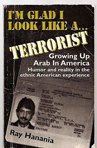 I'm Glad I Look Like a Terrorist: Growing Up Arab in America Memories
