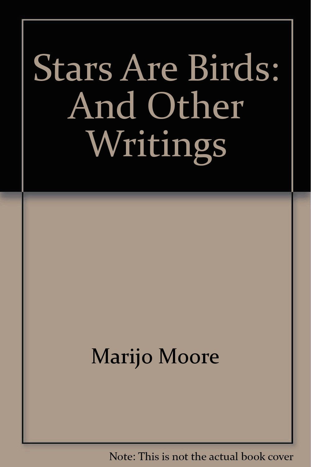Product Image: Stars Are Birds: And Other Writings