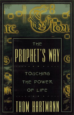 The Prophet's Way: Touching the Power of Life Self-help
