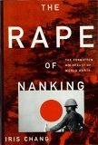 The Rape of Nanking; the Forgotten Holocaust of World War Ll Books