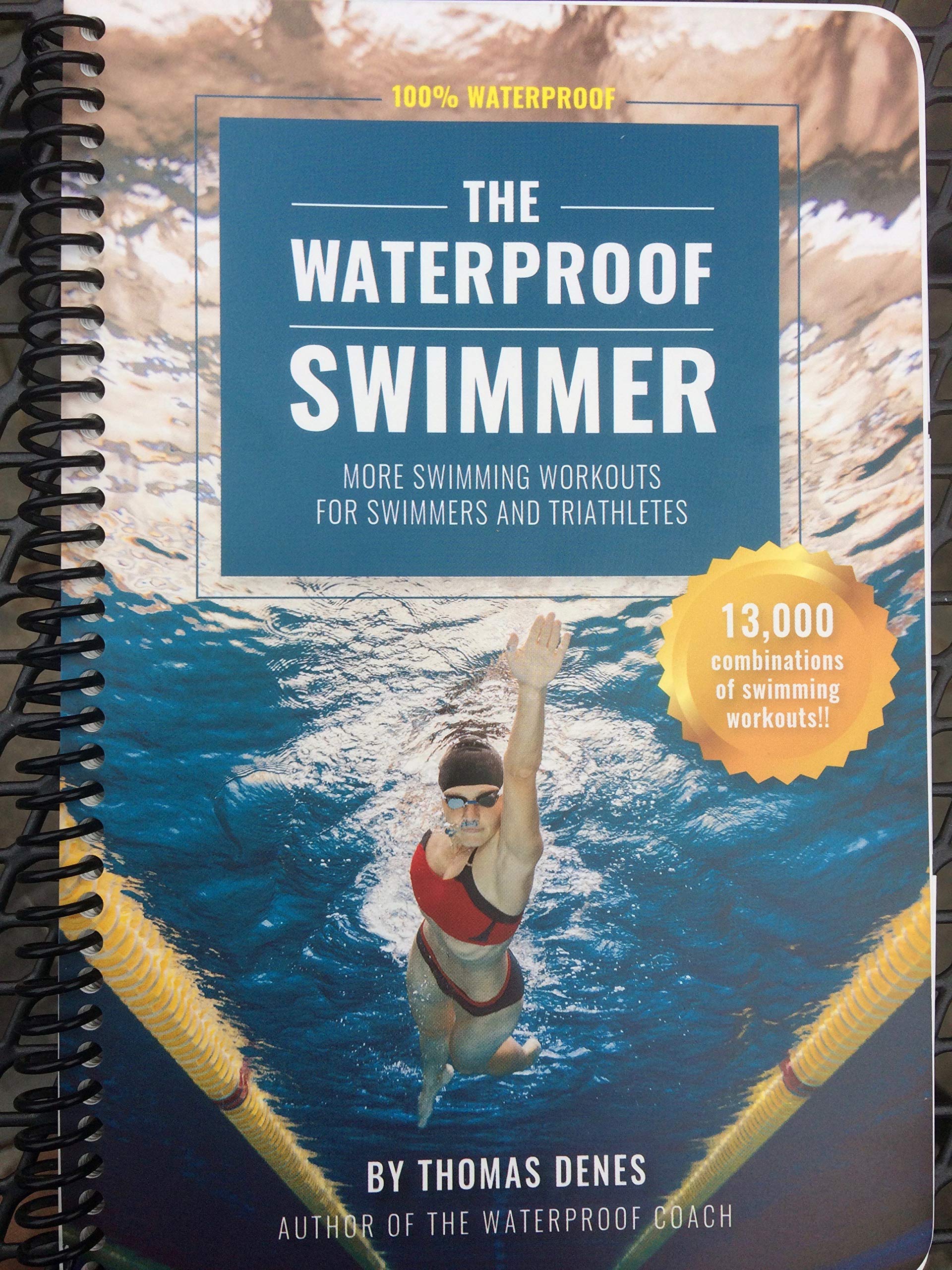 The Waterproof Swimmer: More Swimming Workouts for Swimmers and Triathletes Books