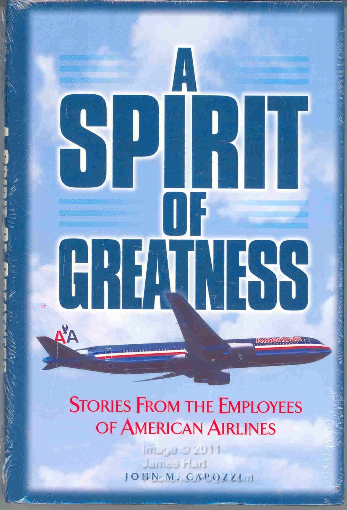 A Spirit of Greatness: Stories from the Employees of American Airlines book