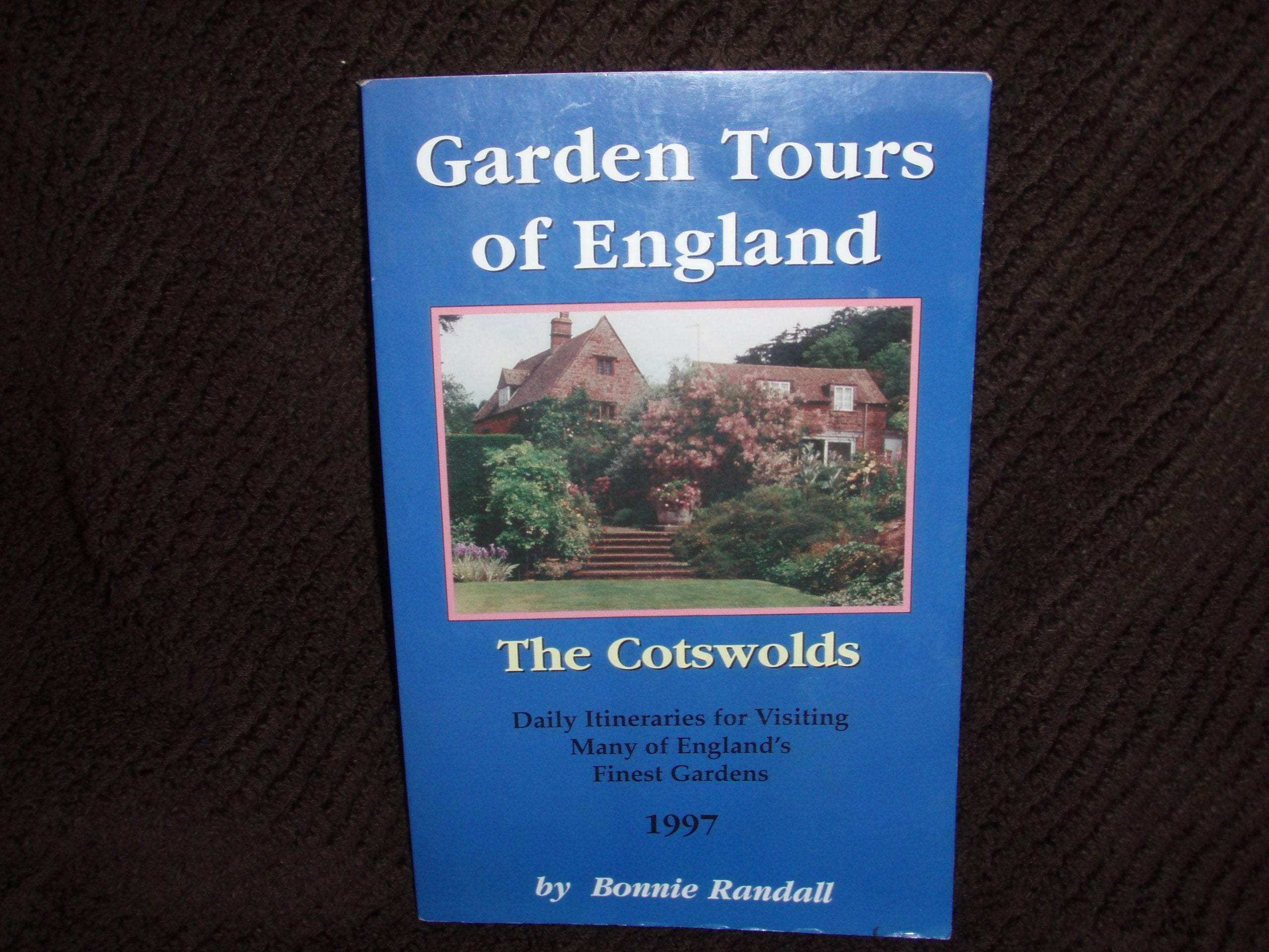 Title: Garden tours of England Self guided tours of the C book