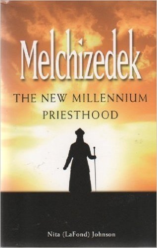 Melchizedek the New Millennium Priesthood Books
